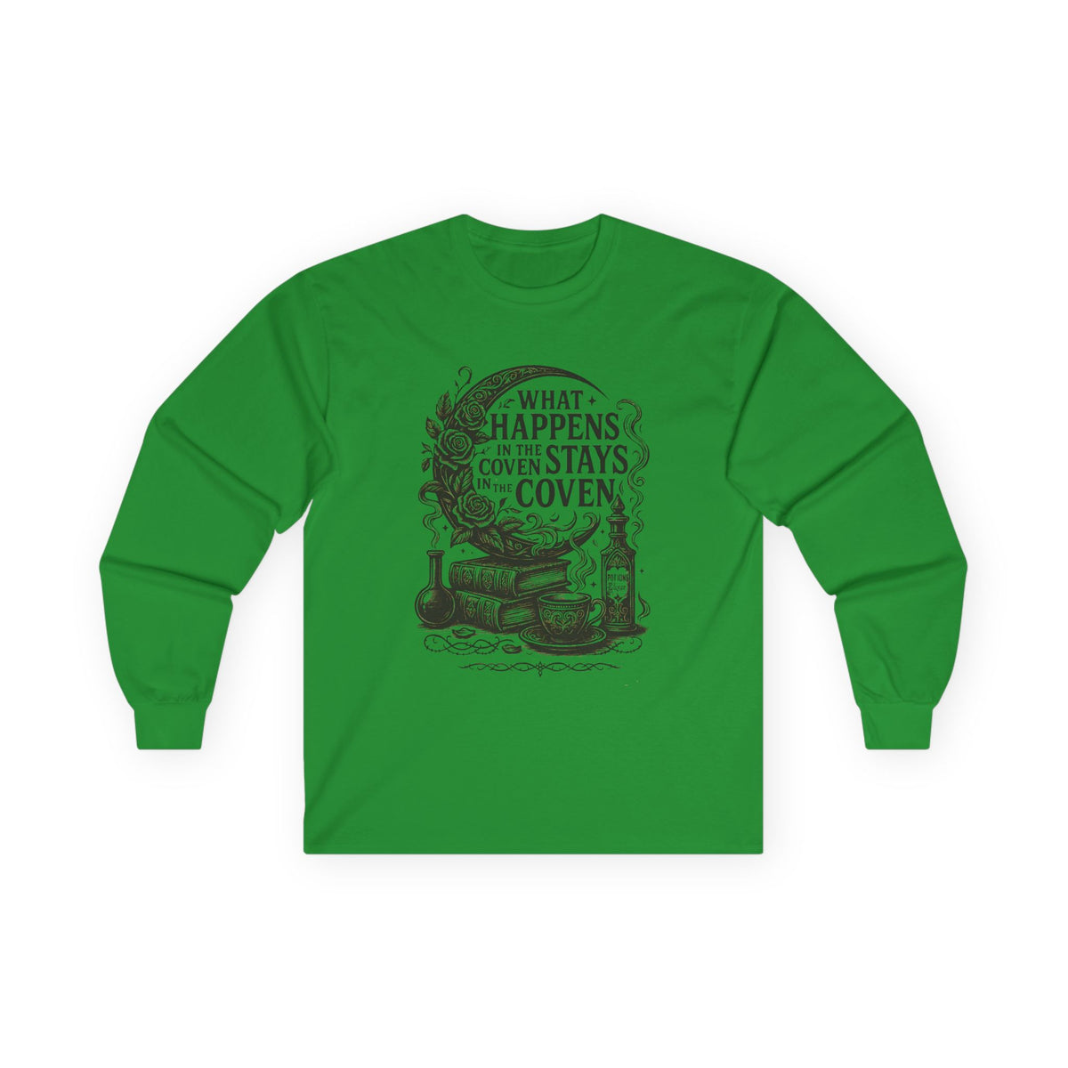 What Happens in the Coven Stays in the Coven Long Sleeve Shirt