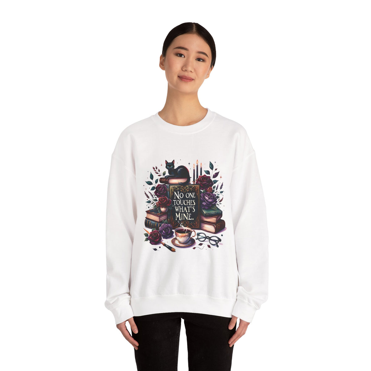 No One Touches What's Mine Sweatshirt