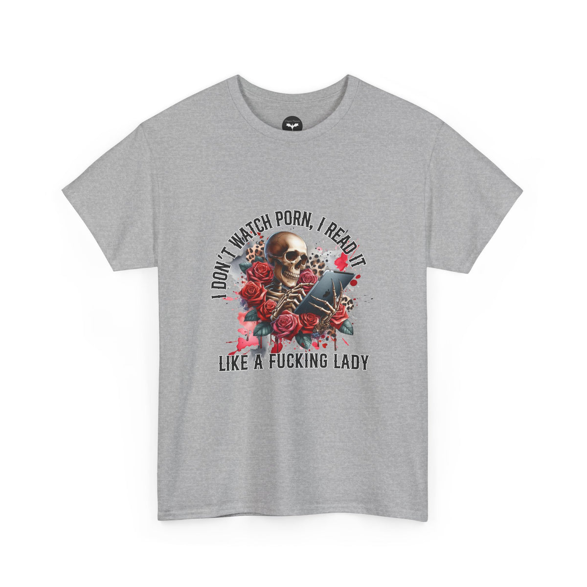 I Don't Watch Porn, I Read it Like a Lady T-Shirt