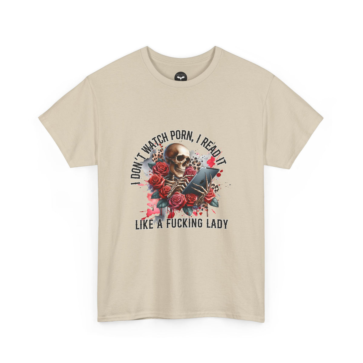 I Don't Watch Porn, I Read it Like a Lady T-Shirt