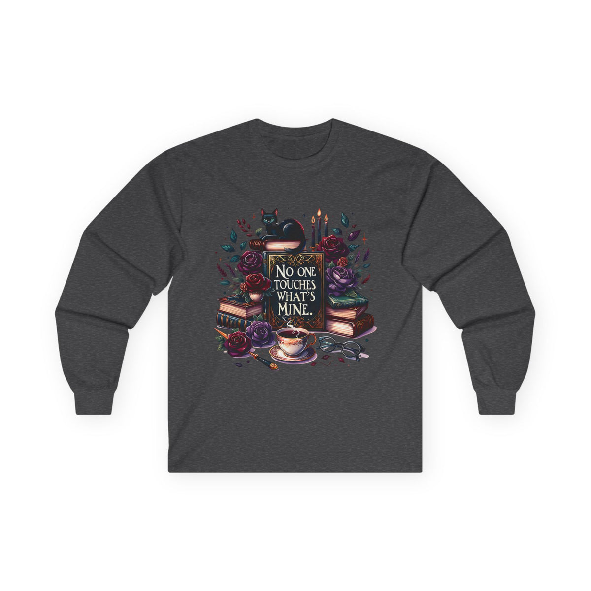 No One Touches What's Mine Long Sleeve Tee