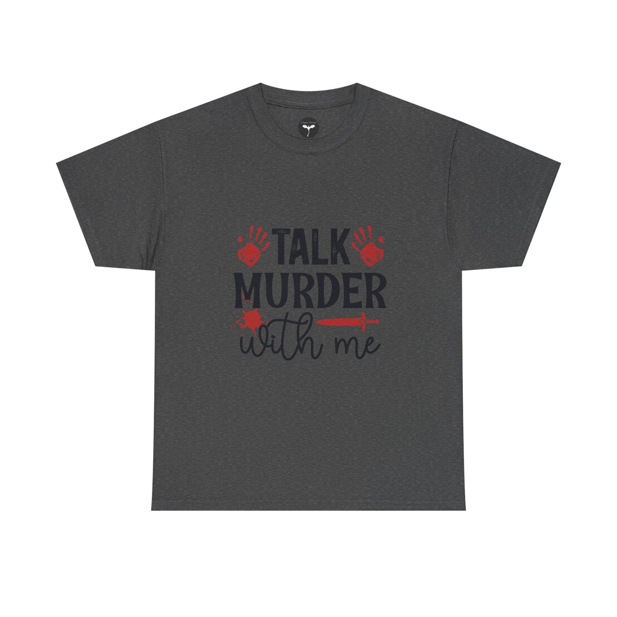 Talk Murder With Me T-Shirt