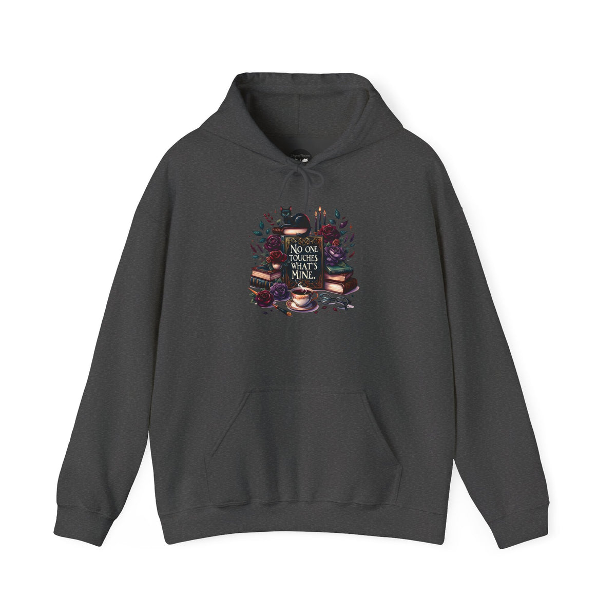 No One Touches What's Mine Hoodie