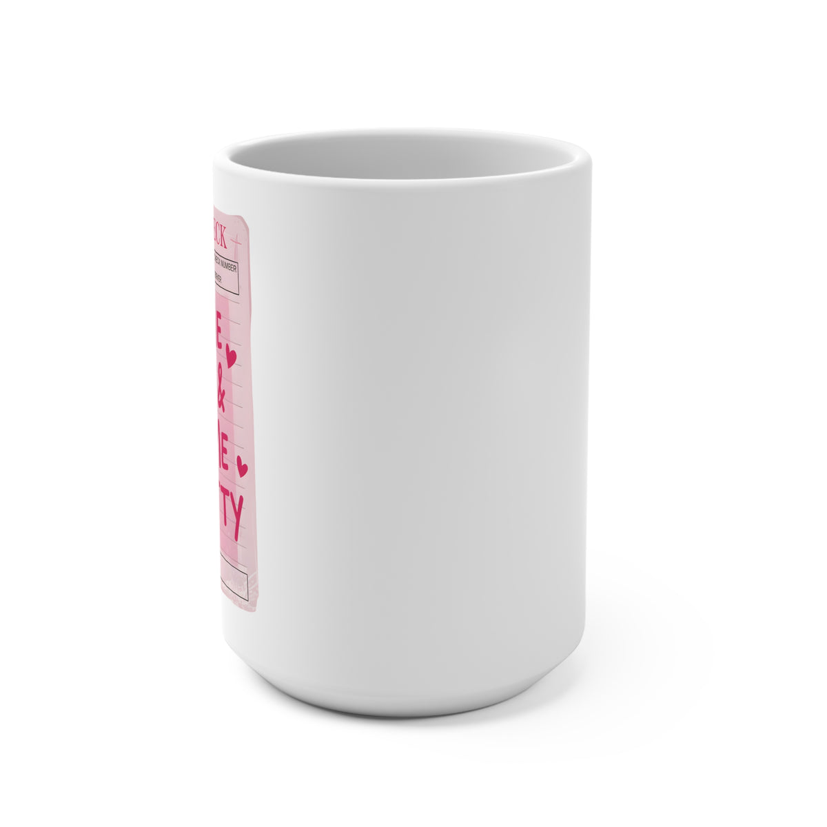 15oz Mug Buy me Books & Tell Me I'm Pretty