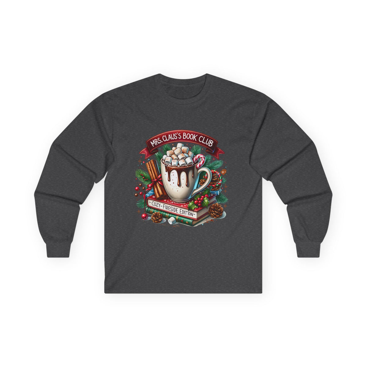 Mrs Clause Book Club Hot Cocoa Long Sleeve Tee — "Mrs. Claus’s Book Club" Holiday Reading Shirt