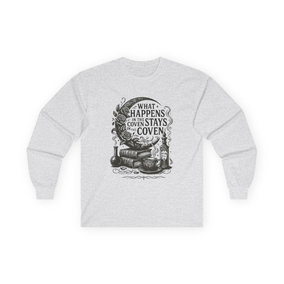 What Happens in the Coven Stays in the Coven Long Sleeve Shirt