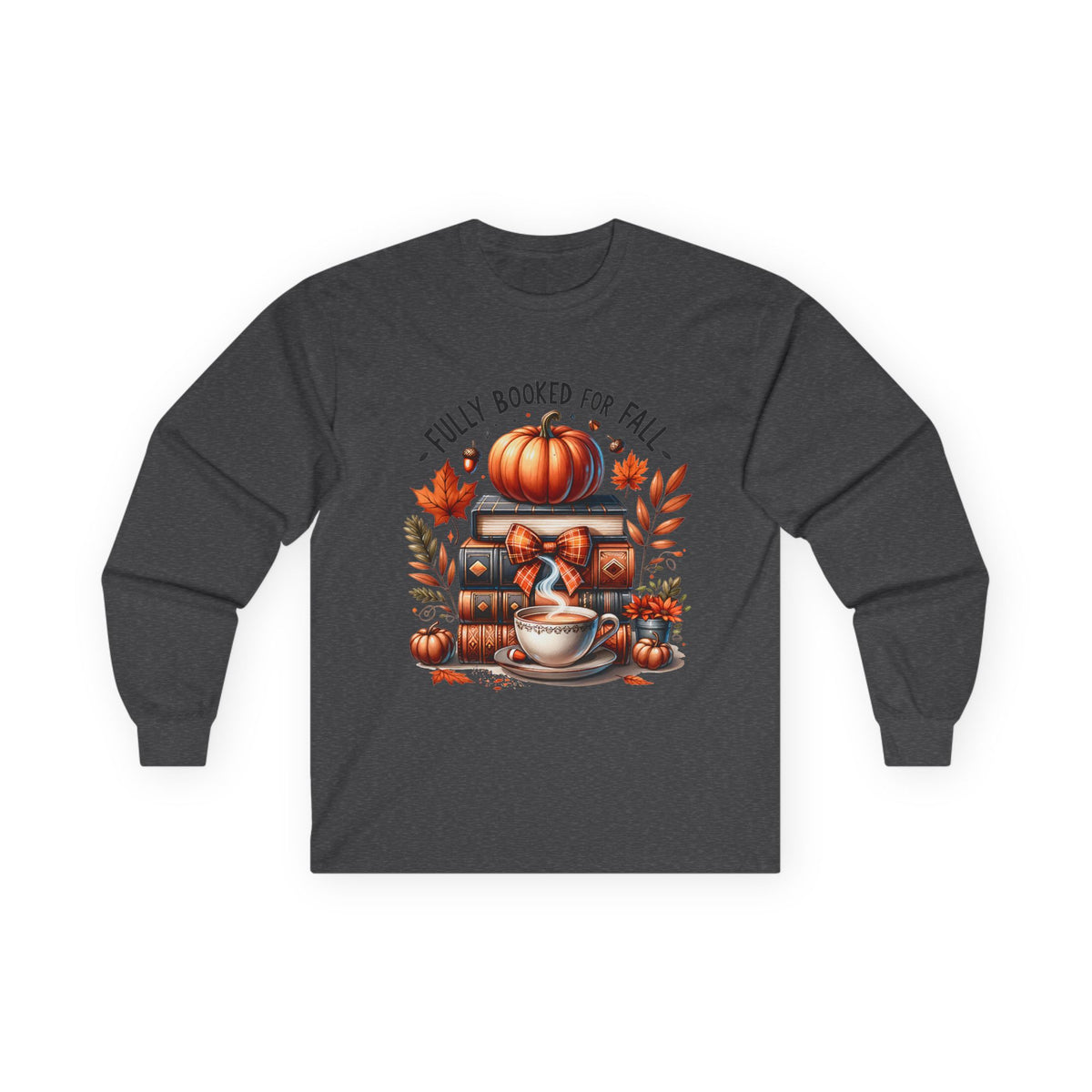 Fully Booked for Fall Long Sleeve Tee
