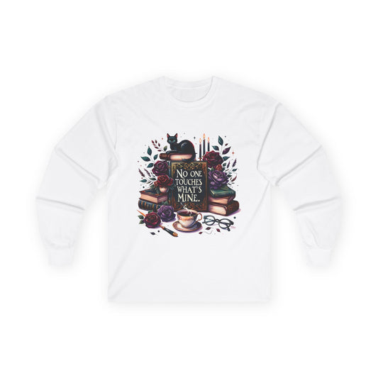 No One Touches What's Mine Long Sleeve Tee