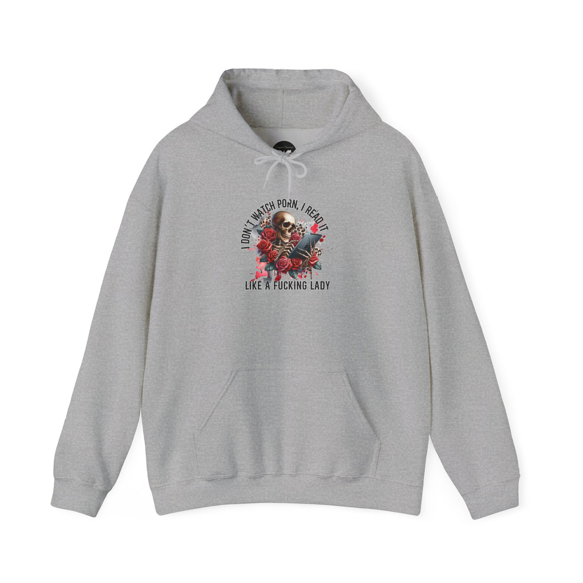 I Don't Watch Porn, I Read it Like a Lady Hoodie