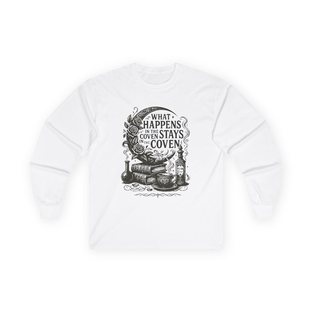 What Happens in the Coven Stays in the Coven Long Sleeve Shirt