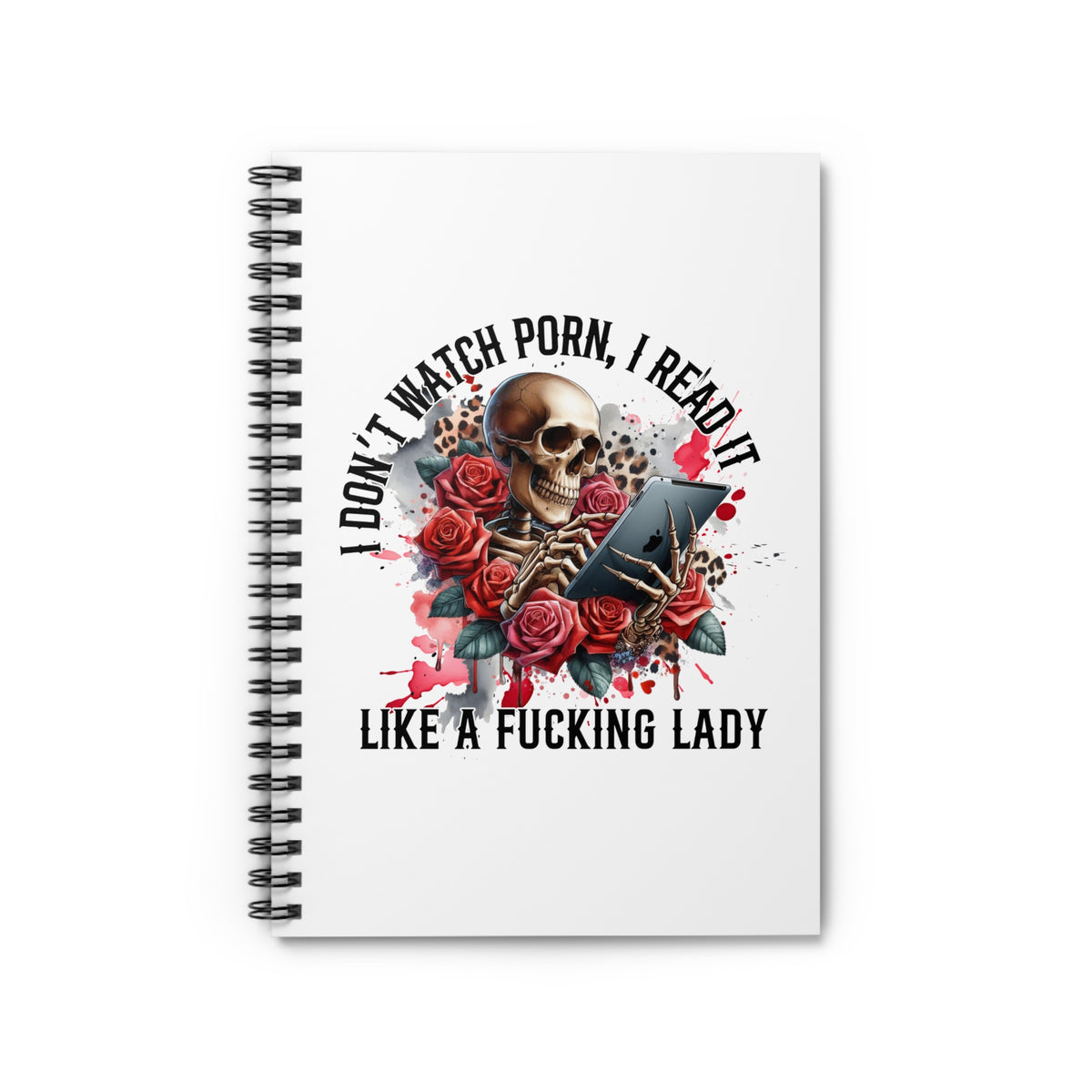 I Don't Watch Porn, I Read it Like a Lady Notebook